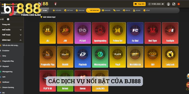 Các Dịch Vụ Nổi Bật Của Bj888