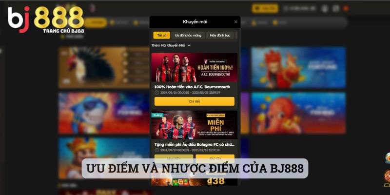 Ưu Điểm Và Nhược Điểm Của Bj888