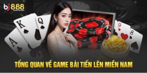 Tiến Lên Miền Nam Bj888