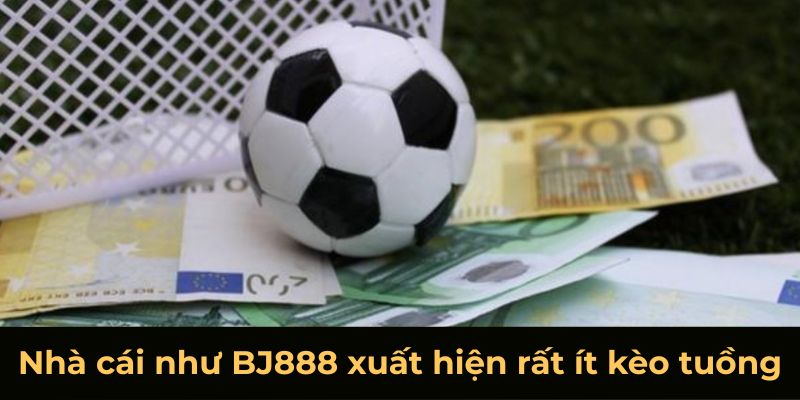 Kèo Tuồng Là Gì? Bạn Cần Biết Gì Để Né Tránh Loại Này? 3 Nhà Cái Như Bj888 Xuất Hiện Rất Ít Kèo Tuồng